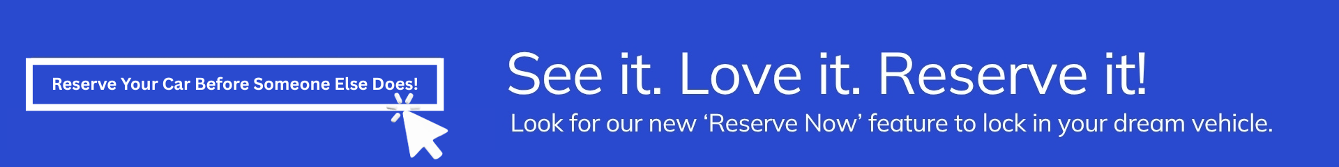 Reserve Your Vehicle Online